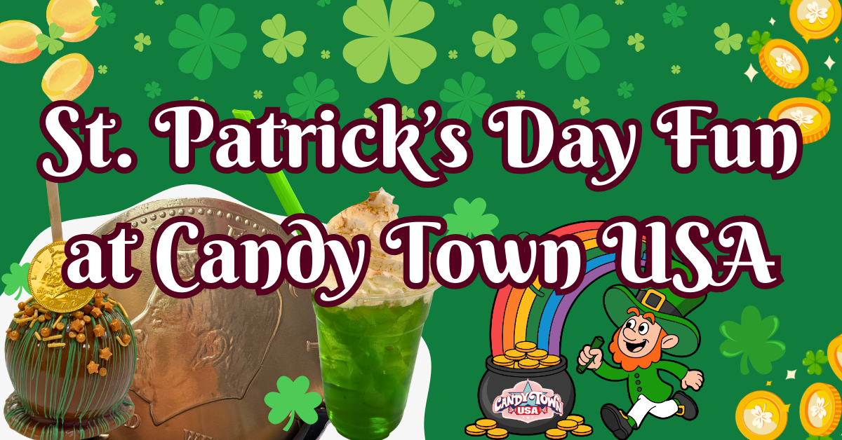 St. Patrick's Day Fun at Candy Town USA